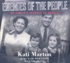 Enemies of the People: My Family's Journey to America - Kati Marton, Laural Merlington