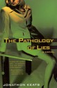 The Pathology of Lies - Jonathon Keats