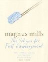 The Scheme For Full Employment - Magnus Mills