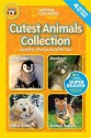 Cutest Animals Collection (National Geographic Kids) - Anne Schreiber, Laura Marsh, Amy Shields