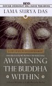 Awakening the Buddha Within : Eight Steps to Enlightenment: Tibetan Wisdom for the Western World - Surya Das