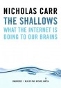 The Shallows: What the Internet Is Doing to Our Brains (Book and Toy) - Nicholas G. Carr, William Hughes