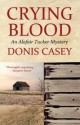 Crying Blood: An Alafair Tucker Mystery - Donis Casey