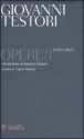 Opere/1 (1943-1961) - Giovanni Testori, Fulvio Panzeri, Giovanni Raboni