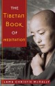 The Tibetan Book of Meditation - Christie McNally