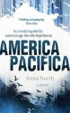 America Pacifica. by Anna North - Anna North