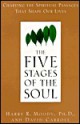 The Five Stages of the Soul: Charting the Spiritual Passages - Harry R. Moody, David Carroll