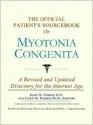 The Official Patient's Sourcebook on Myotonia Congenita: A Revised and Updated Directory for the Internet Age - ICON Health Publications