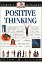 Positive Thinking: Essential Managers - Susan Quilliam