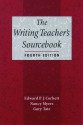 The Writing Teacher's Sourcebook - Edward P.J. Corbett, Gary Tate, Nancy Myers