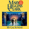 My Gal Sunday: Henry and Sunday Stories (Audio) - Mary Higgins Clark