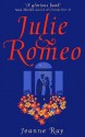 Julie And Romeo - Jeanne Ray