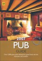 AA The Pub Guide 2007 - Denise Laing, Martin Knowlden