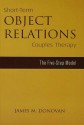 Short Term Object Relations Couples Therapy (Marriage and Family Therapy) - James M. Donovan