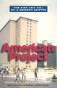 American Project: The Rise and Fall of a Modern Ghetto - Sudhir Venkatesh, William Julius Wilson