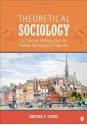 Theoretical Sociology: A Concise Introduction to Twelve Sociological Theories - Jonathan H. Turner