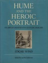 Hume and the Heroic Portrait: Studies in Eighteenth-Century Imagery - Edgar Wind