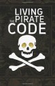 Living the Pirate Code - Mikazuki Publishing House