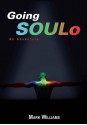 Going Soulo: An Adventure - Mark Williams