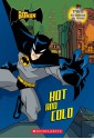 Batman Hot And Cold (Turtleback School & Library Binding Edition) - Devan Aptekar