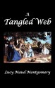 A Tangled Web - L.M. Montgomery