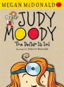 Judy Moody, M.D.: The Doctor Is In! - Megan McDonald, Peter H. Reynolds