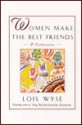 Women Make the Best Friends: A Celebration - Lois Wyse