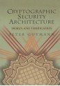 Cryptographic Security Architecture: Design and Verification - Peter Gutmann