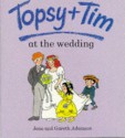 Topsy and Tim at the Wedding - Jean Adamson