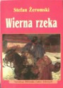 Wierna rzeka - Stefan Żeromski