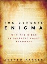 The Genesis Enigma: Why the First Book of the Bible Is Scientifically Accurate - Andrew Parker