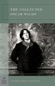 The Collected Oscar Wilde (Barnes & Noble Classics Series) - Oscar Wilde, Angus Fletcher