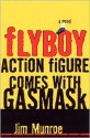 Flyboy Action Figure Comes with Gas Mask - Jim Munroe