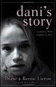 Dani's Story: A Journey from Neglect to Love - Diane Lierow, Bernie Lierow, Kay West