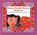 Rotten Ralph's Rotten Romance - Jack Gantos, Nicole Rubel