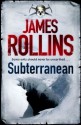 Subterranean - James Rollins