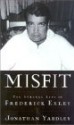 Misfit: The Strange Life of Frederick Exley - Jonathan Yardley