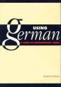 Using German: A Guide to Contemporary Usage - Martin Durrell