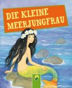 Die kleine Meerjungfrau: Andersens Märchen (German Edition) - Hans Christian Andersen, Gisela Fischer