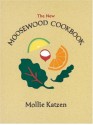 The New Moosewood Cookbook (Mollie Katzen's Classic Cooking) - Mollie Katzen