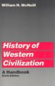 History of Western Civilization: A Handbook - William H. McNeill
