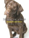 Inside of a Dog: What Dogs See, Smell, and Know - Alexandra Horowitz, Karen White, Karen White