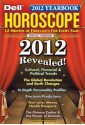 Dell Horoscope 2012 Yearbook - Beth Koch-Rosato, Michael O'Reilly, Skye Alexander, Nancy Frederick, Amy Herring, Bill Meridian, Mary Devlin, Ronnie Grishman