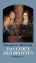 Das Leben der Brontës - Elsemarie Maletzke