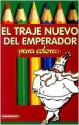 El Traje Nuevo del Emperador - Hans Christian Andersen, Jairo Linares