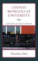 China's Mongols at University: Contesting Cultural Recognition (Emerging Perspectives on Education in China) - Zhenzhou Zhao, Wing on Lee