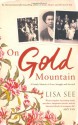 On Gold Mountain: A Family Memoir of Love, Struggle and Survival - Lisa See