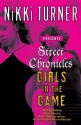 Street Chronicles: Girls in the Game - Nikki Turner