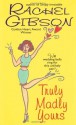 Truly Madly Yours - Rachel Gibson