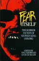 Fear Itself: The Horror Fiction of Stephen King 1976-82 (Pan horror) - Tim Underwood, Chuck Miller, Charles L. Grant, Don Herron